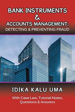portada Bank Instruments & Accounts Management: Detecting & Preventing Fraud: With Case Law, Tutorial Notes, Questions & Answers (in English)