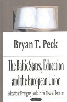 portada Education, the Baltic States and the eu: In Education, Emerging Goals in a new Millennium