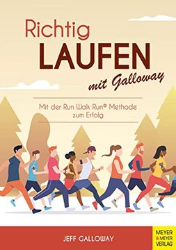 portada Richtig Laufen mit Galloway: Mit der Run-Walk-Run-Methode zum Erfolg (en Alemán)