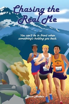 Chasing the Real Me (en Inglés)