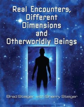 portada Real Encounters, Different Dimensions and Otherworldy Beings