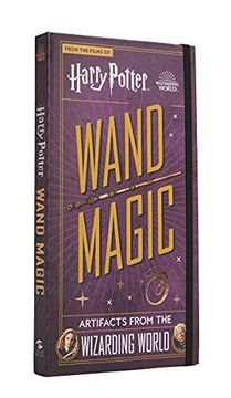 portada Harry Potter Wand Magic: Artifacts From the Wizarding World (en Inglés)