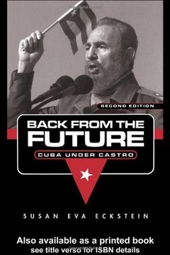 portada Back From the Future: Cuba Under Castro (en Inglés)