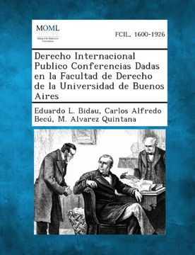 portada Derecho Internacional Publico Conferencias Dadas En La Facultad de Derecho de La Universidad de Buenos Aires