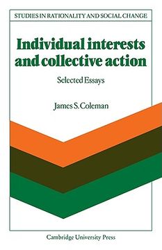 portada Individual Interests and Collective Action: Studies in Rationality and Social Change (en Inglés)
