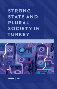 portada Strong State and Plural Society in Turkey (en Inglés)