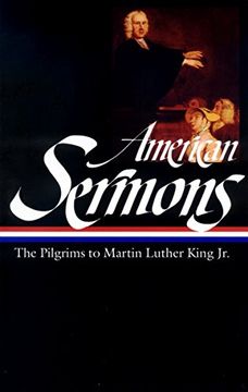 portada American Sermons (Loa #108): The Pilgrims to Martin Luther King jr. (Library of America) (in English)