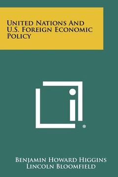 portada united nations and u.s. foreign economic policy (en Inglés)