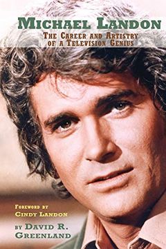 portada Michael Landon: The Career and Artistry of a Television Genius 
