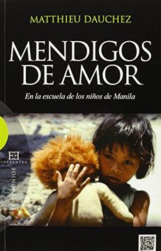 portada Mendigos de Amor: En la Escuela de los Niños de Manila