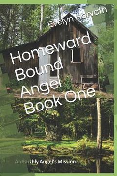 portada Homeward Bound Angel Book One (in English)