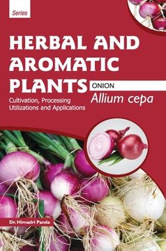 portada HERBAL AND AROMATIC PLANTS - Allium cepa (ONION) (en Inglés)