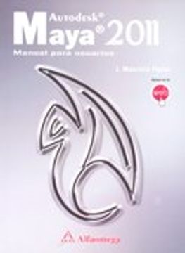 portada autodesk maya 2011: manual para usuarios. flores