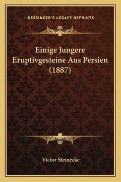 portada Einige Jungere Eruptivgesteine Aus Persien (1887) (en Alemán)