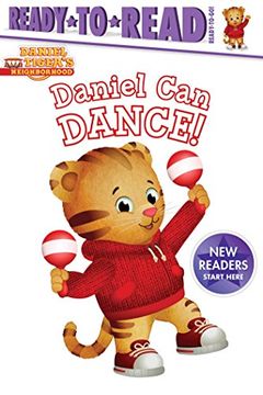 portada Daniel can Dance (Daniel Tiger's Neighborhood: Ready-To-Read. Ready-To-Go! ) (en Inglés)