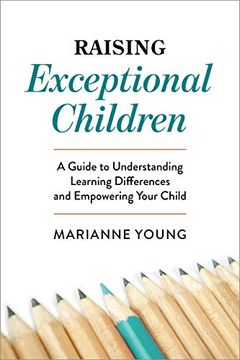 portada Raising Exceptional Children: A Guide to Understanding Learning Differences and Empowering Your Child (en Inglés)