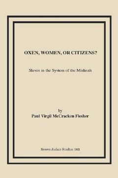 portada oxen, women, or citizens?: slaves in the system of the mishnah (in English)