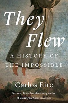 portada They Flew: A History of the Impossible (in English)