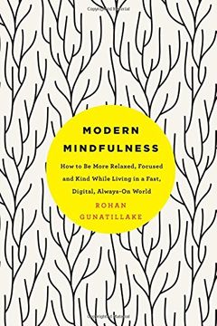 portada Modern Mindfulness: How to Be More Relaxed, Focused, and Kind While Living in a Fast, Digital, Always-On World (in English)