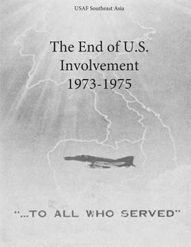 portada The End of U.S. Involvement 1973-1975 (en Inglés)