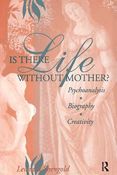 portada Is There Life Without Mother? Psychoanalysis, Biography, Creativity (in English)