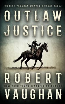 portada Outlaw Justice: A Western Fiction Novel (en Inglés)