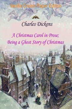 portada A Christmas Carol in Prose; Being a Ghost Story of Christmas (en Inglés)