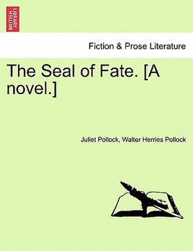 portada the seal of fate. [a novel.] (en Inglés)