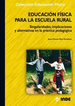 portada Educación Física Para la Escuela Rural: Singularidades, Implicaciones y Alternativas en la Práctica Pedagógica (in Spanish)