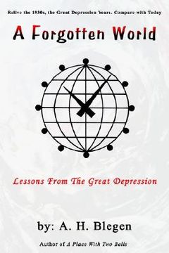 portada a forgotten world: lessons from the great depression (en Inglés)