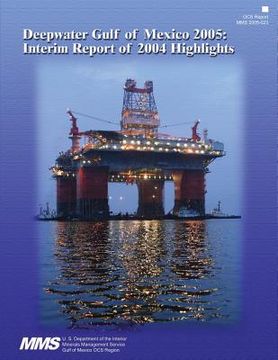 portada Deepwater Gulf of Mexico 2005: Interim Report of 2004 Highlights
