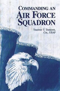 portada Commanding an Air Force Squadron (en Inglés)