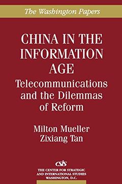 portada China in the Information Age: Telecommunications and the Dilemmas of Reform (en Inglés)