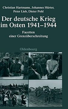 portada Der Deutsche Krieg im Osten 1941-1944: Facetten Einer Grenzuberschreitung (en Alemán)