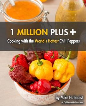 portada 1 Million Plus: Cooking with the World's Hottest Chili Peppers
