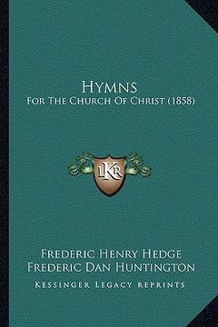 portada hymns: for the church of christ (1858) (en Inglés)