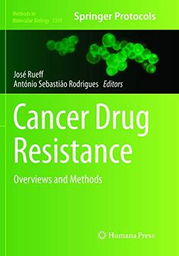 portada Cancer Drug Resistance: Overviews and Methods (Methods in Molecular Biology, 1395) (en Inglés)