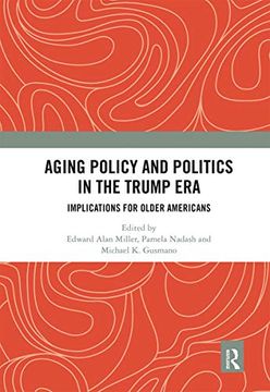 portada Aging Policy and Politics in the Trump era (en Inglés)