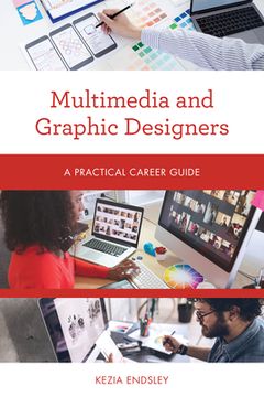 portada Multimedia and Graphic Designers: A Practical Career Guide (en Inglés)