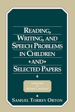 portada Reading, Writing, and Speech Problems in Children and Selected Papers (en Inglés)