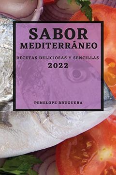 portada Sabor Mediterráneo 2022: Recetas Deliciosas y Sencillas