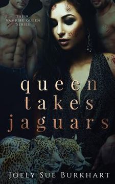 portada Queen Takes Jaguars: Mayte Zaniyah (en Inglés)