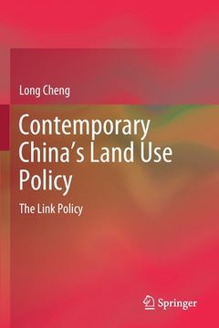portada Contemporary China's Land Use Policy: The Link Policy (en Inglés)