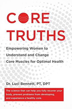 portada Core Truths: Empowering Women to Understand and Change Core Muscles for Optimal Health 
