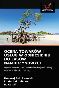 portada Ocena Towarów I Uslug W Odniesieniu Do Lasów Namorzynowych (in Polaco)