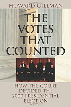 portada The Votes That Counted: How the Court Decided the 2000 Presidential Election (en Inglés)