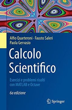portada Calcolo Scientifico: Esercizi E Problemi Risolti Con MATLAB E Octave (in Italian)
