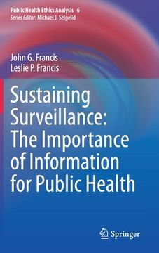 portada Sustaining Surveillance: The Importance of Information for Public Health (en Inglés)
