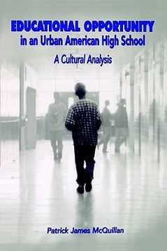 portada educational opportunity in an urban american high school: a cultural analysis (en Inglés)