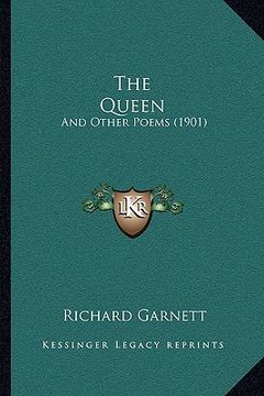 portada the queen: and other poems (1901) (in English)